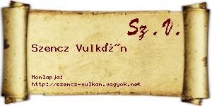 Szencz Vulkán névjegykártya